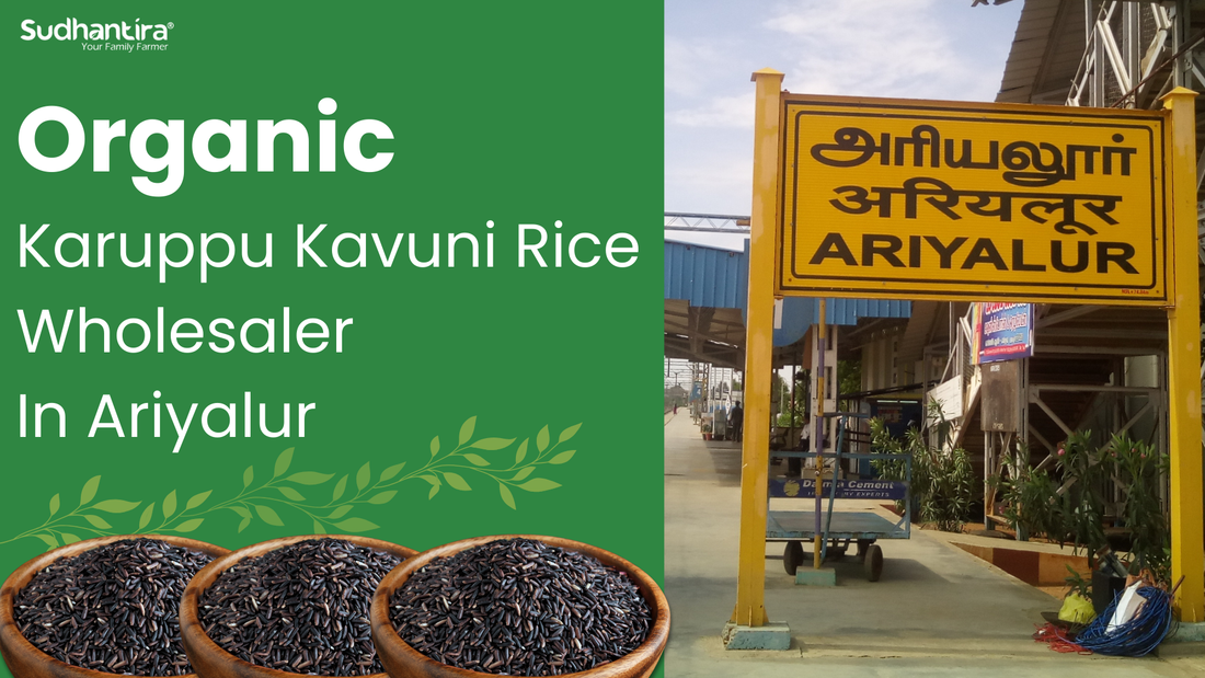 Sudhantira - Organic Karuppu Kavuni Rice Wholesaler | Ariyalur