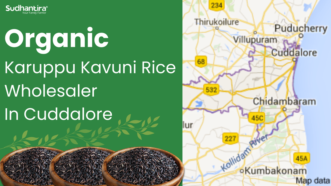 Sudhantira - Organic Karuppu Kavuni Rice Wholesaler | Cuddalore